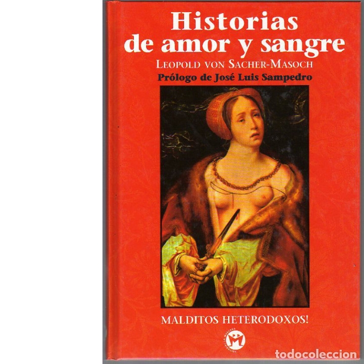 Libros: Historias de amor y sangre. (Leopold von Sacher-Masoch).