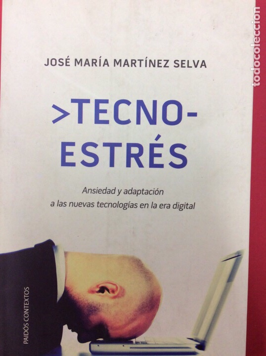 Libros: Tecno-estr&eacute;s - Jos&eacute; Mar&iacute;a Mart&iacute;nez Selva - Foto 1