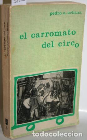 Libros: EL CARROMATO DEL CIRCO - URBINA, Pedro A. - Foto 1