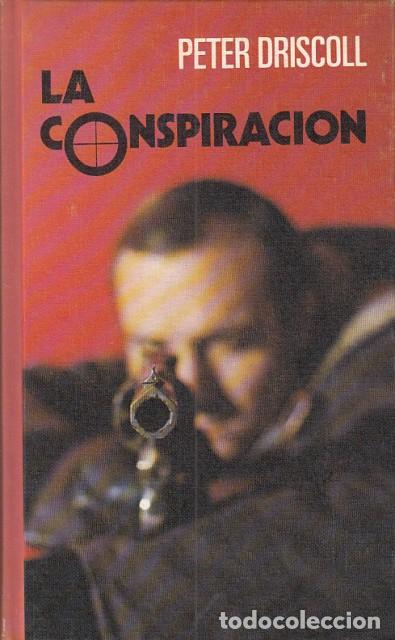 Libros: La Conspiraci&oacute;n - Driscoll, Peter - Foto 1