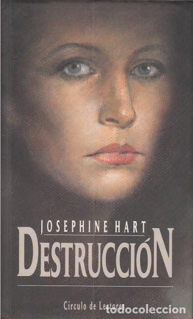 Libros: Destrucci&oacute;n - Hart, Josephine - Foto 1