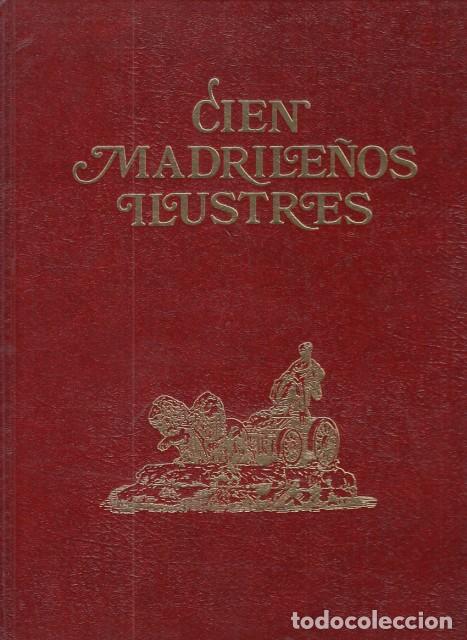Libros: CIEN MADRILE&Ntilde;OS ILUSTRES - DEL CORRAL, JOS&Eacute; - Foto 1