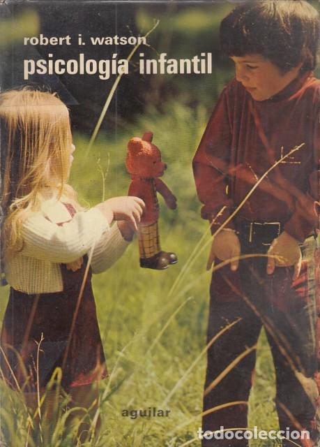 Libros: PSICOLOG&Iacute;A INFANTIL - WATSON, ROBERT I. - Foto 1