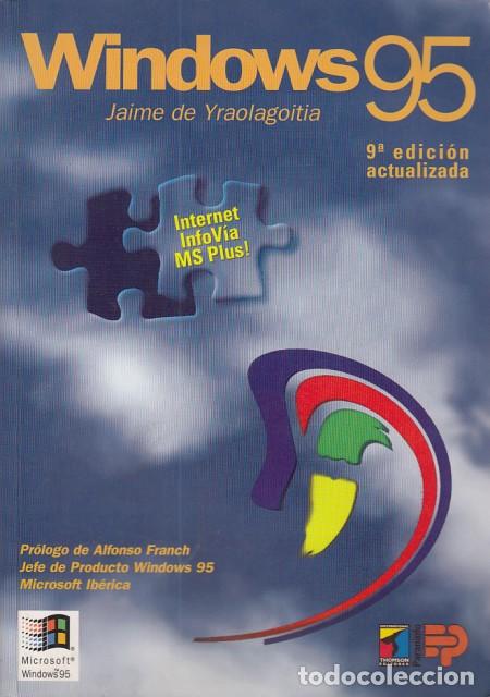 Libros: WINDOWS 95. INTERNET, INFO V&Iacute;A, MS PLUS - DE YRAOLAGOITIA, JAIME - Foto 1