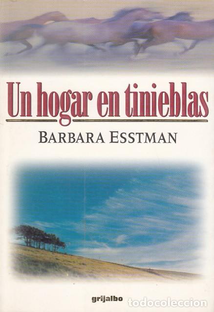 Libros: UN HOGAR EN TINIEBLAS - ESSTMAN, BARBARA - Foto 1