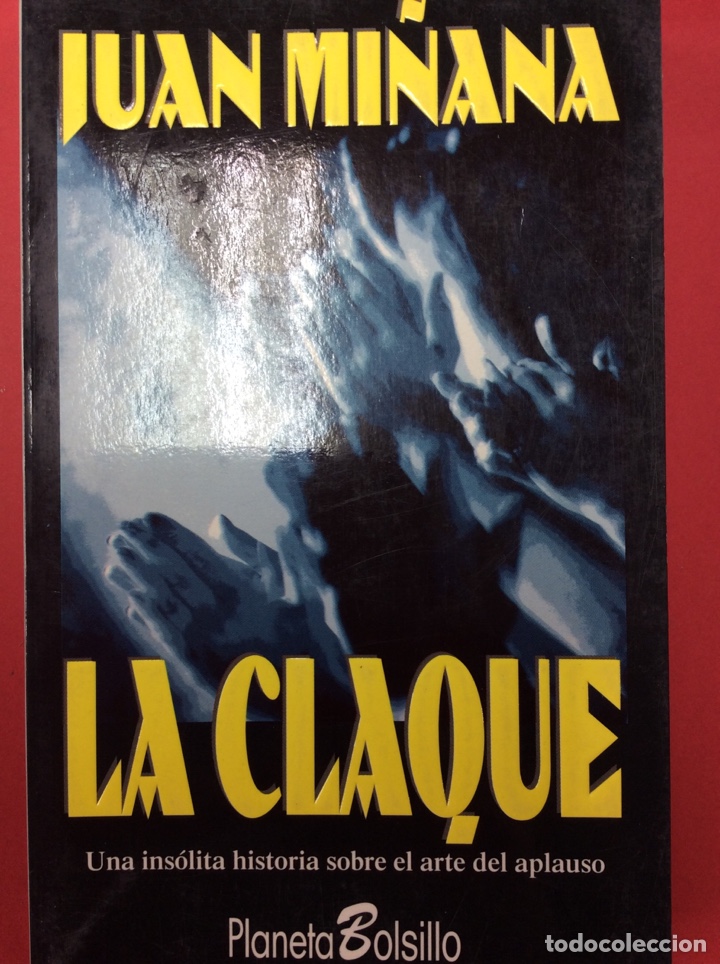 Libros: La claque - Juan mi&ntilde;ana - Foto 1