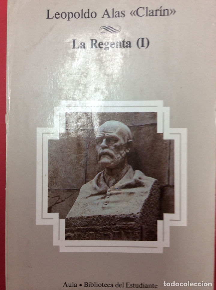 Libros: La Regente (I) - Leopoldo Alas &ldquo;Clar&iacute;n&rdquo; - Foto 1