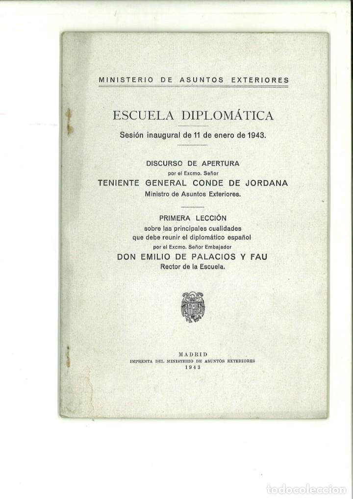 Livres: ESCUELA DIPLOM&Aacute;TICA. SESI&Oacute;N INAUGURAL DE 11 DE ENERO DE 1943. DISCURSO. Conde de Jordana