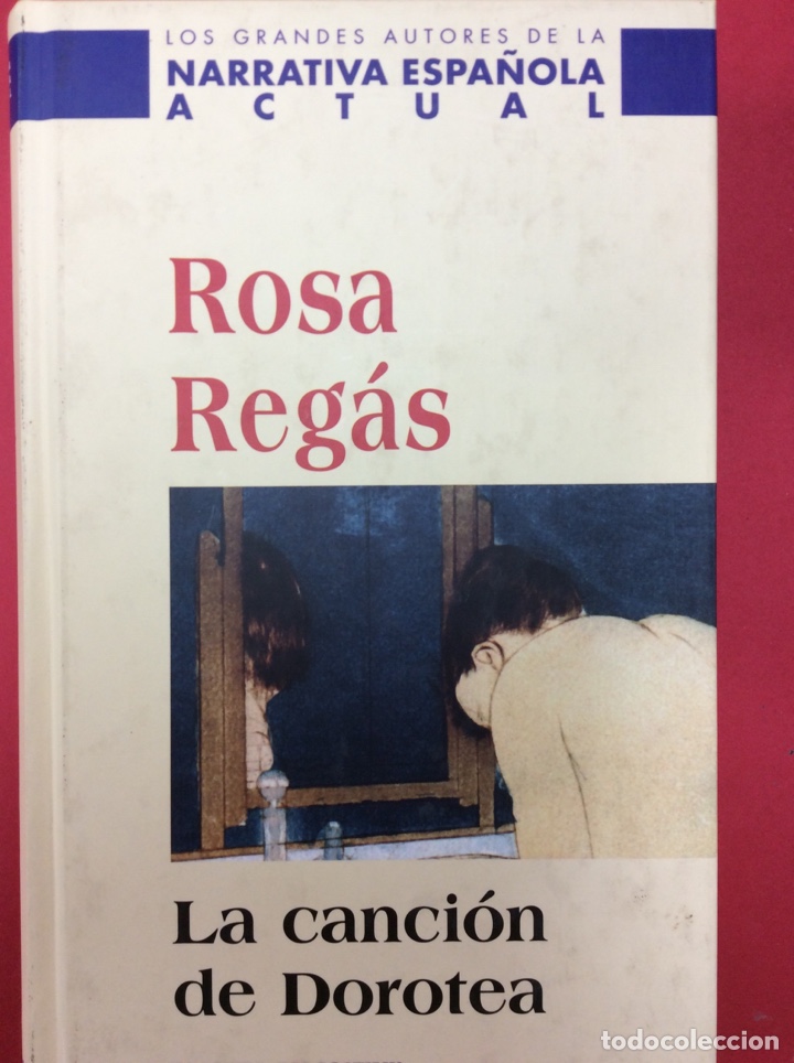 Libros: La canci&oacute;n de Dorotea - Rosa Reg&aacute;s - Foto 1