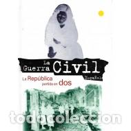 Libros: LA REP&Uacute;BLICA PARTIDA EN DOS - Varios Autores - Foto 1