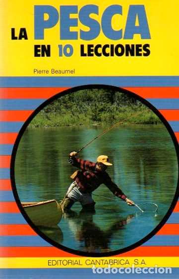 Libros: La Pesca en 10 Lecciones - Beaumel, Pierre - Foto 1