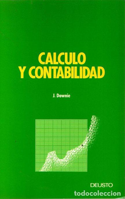 Libros: C&aacute;lculo y contabilidad - Downie, J. - Foto 1
