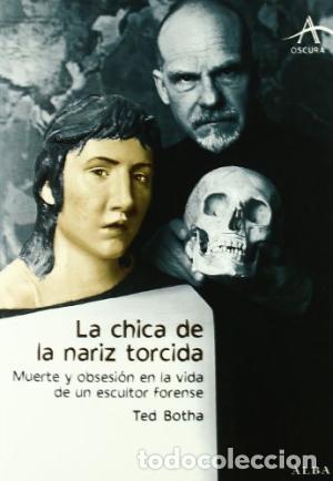 Libros: LA CHICA DE LA NARIZ TORCIDA - Botha,Ted - Foto 1