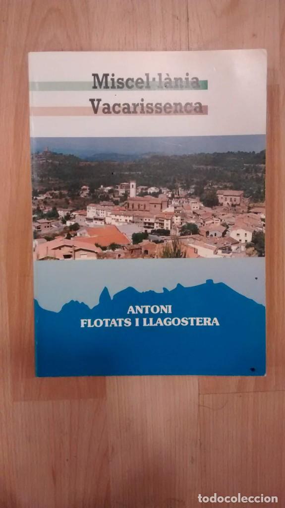 Libri di seconda mano: 'Miscel.l&agrave;nia vacarissenca'. Antoni Flotats i Llagostera