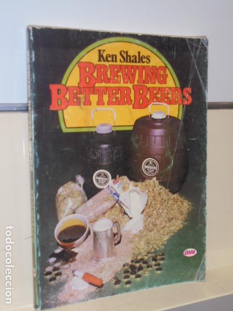 Libros: BREWING BETTER BEERS KEN SHALES - EN INGLES - Foto 1