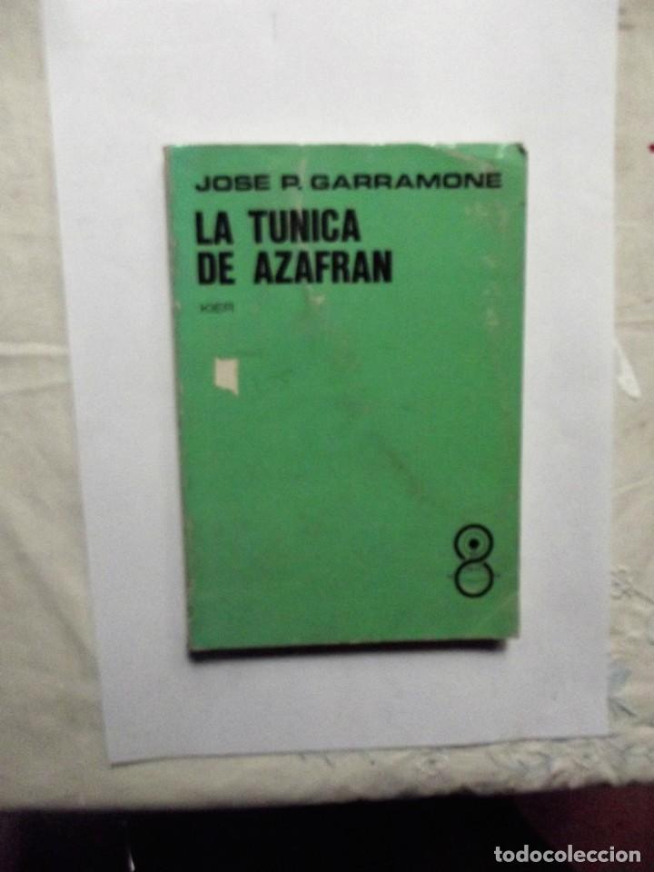 Libros: LA TUNICA DE AZAFRAN DE  JOSE P. GARRAMONE - Foto 1