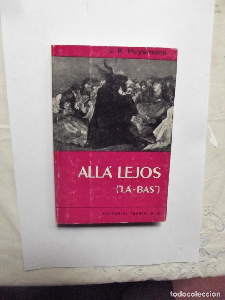 Libros: ALLA LEJOS ( LA - BAS ) DE J.K. HUYSMANS - Foto 1