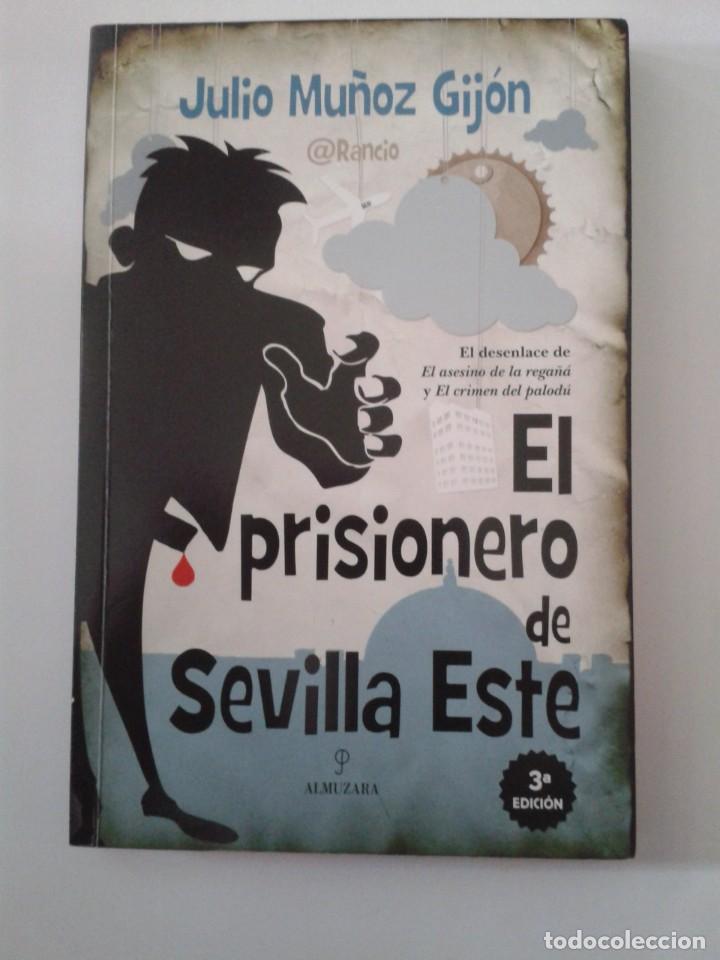 Libros: El prisionero de Sevilla Este. Julio Mu&ntilde;oz Gij&oacute;n. CL - Foto 1