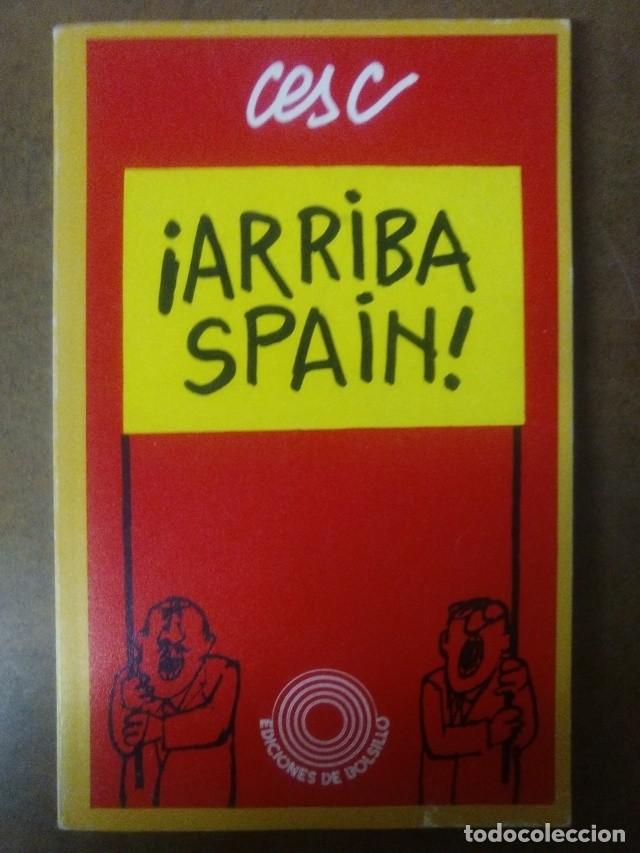 Libros: ARRIBA SPAIN (CESC) EDICIONES PENINSULA - BUEN ESTADO - Foto 1