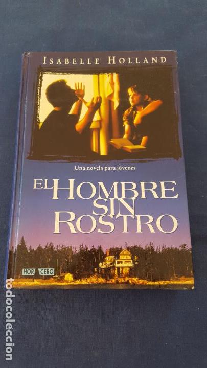 Libros: EL HOMBRE SIN ROSTRO | ISABELLE HOLLAND - Foto 1