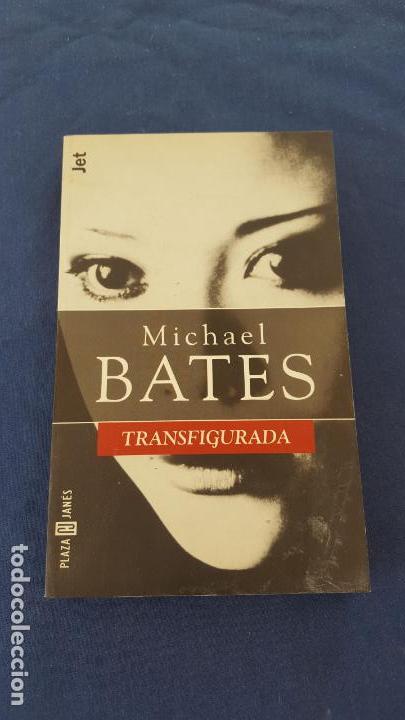 Libros: TRANSFIGURADA | MICHAEL BATES - Foto 1