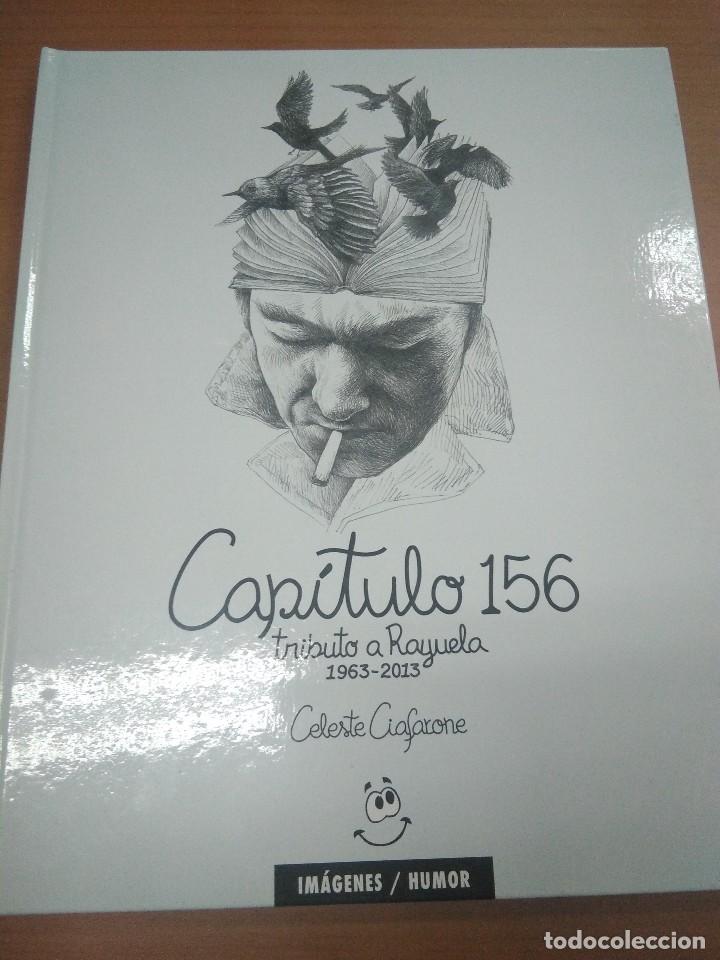 Libros: Cap&iacute;tulo 156. Tributo a Rayuela 1963-2013. Celeste Ciafarone. 2013. Muy ilustrado. Arte