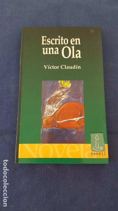 Libros: ESCRITO EN UNA OLA | V&Iacute;CTOR CLAUD&Iacute;N - Foto 1