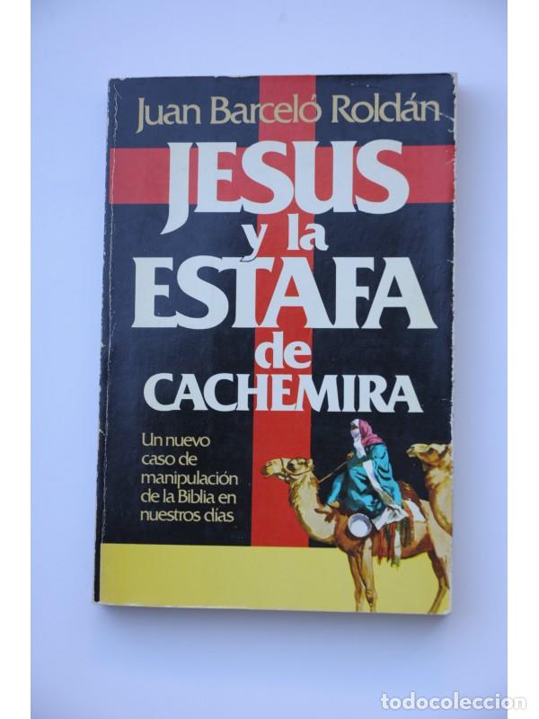 Libros: Jes&uacute;s y la estafa de Cachemira - BARCEL&Oacute; ROLD&Aacute;N, Juan - Foto 1