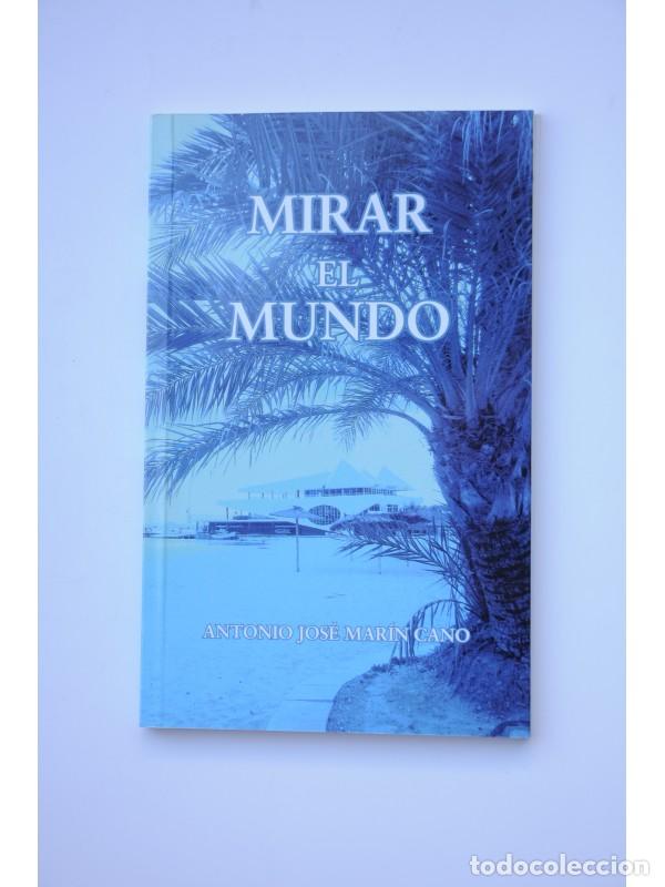 Libros: Mirar el mundo - MAR&Iacute;N CANO, Antonio Jos&eacute; - Foto 1