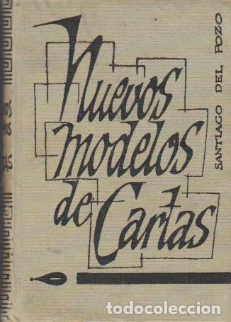 Libros: Nuevos modelos de cartas. Santiago del Pozo. Ediciones Rodegar - Foto 1