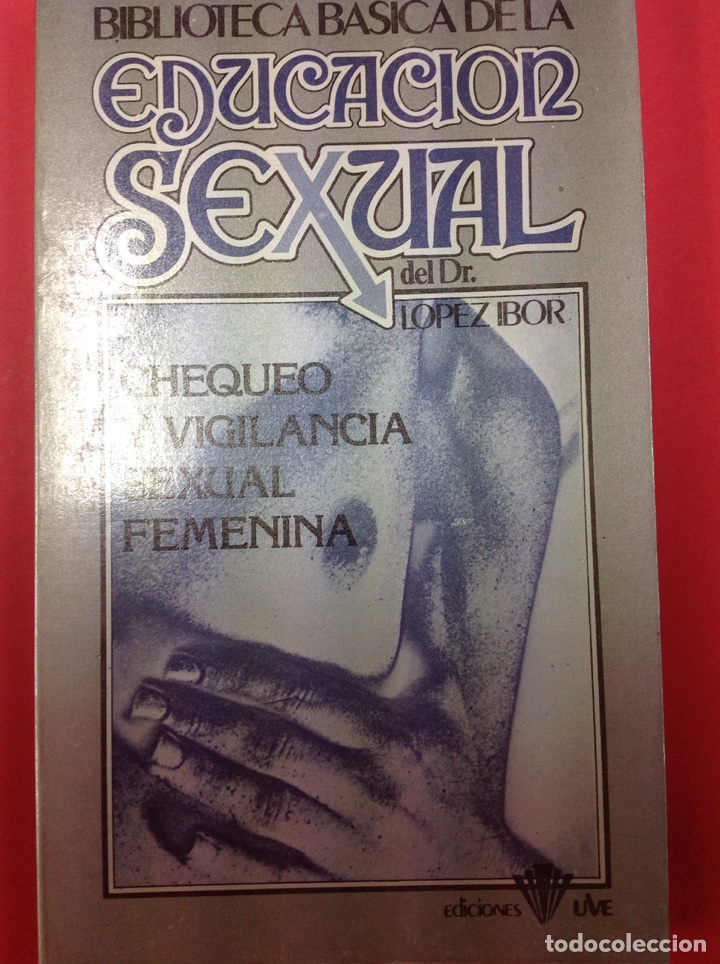 Libros: Educaci&oacute;n sexual 33 - Dr. Lopez Ibor - Foto 1
