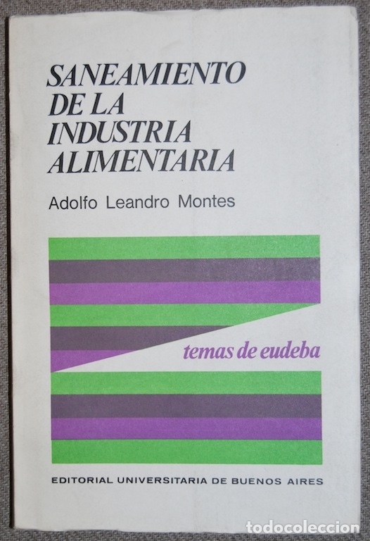 SANEAMIENTO DE LA INDUSTRIA ALIMENTARIA - LEANDRO MONTES, Adolfo