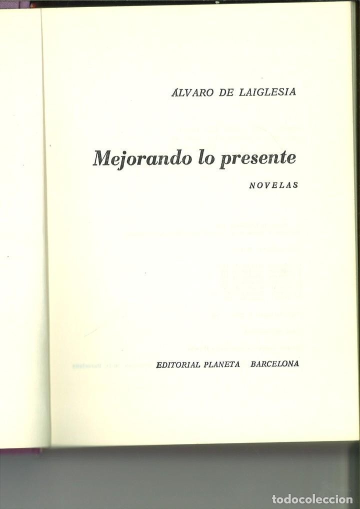 Libros: MEJORANDO LO PRESENTE. &Aacute;lvaro de Laiglesia - Foto 1