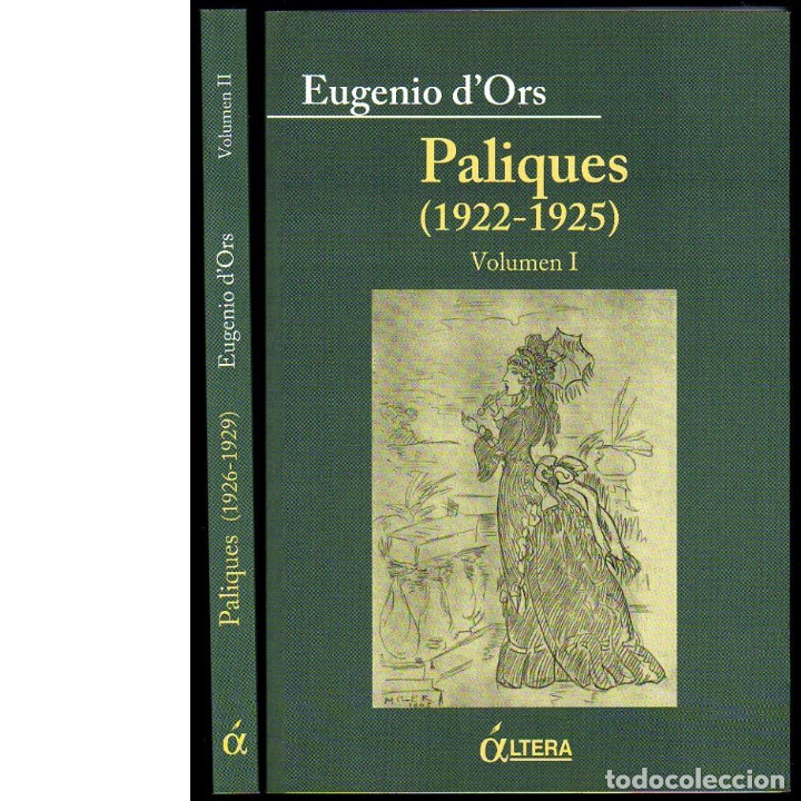 Libros: PALIQUES (1922-1925) (1926-1929). 2 tomos. EUGENIO D&acute;ORS. - Foto 1