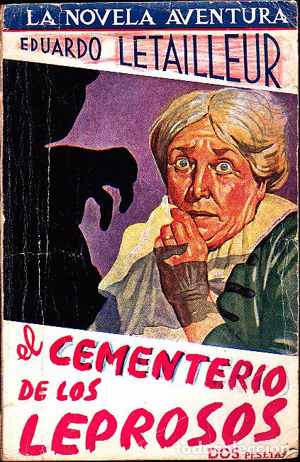 Libros: EL CEMENTERIO DE LOS LEPROSOS. - LETAILLEUR, Eduardo. - Foto 1