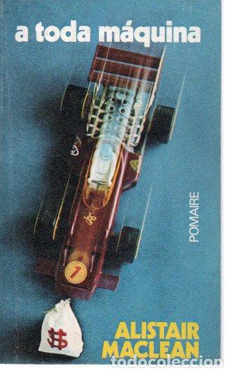 Libros: A TODA MAQUINA. - MACLEAN, Alistair. - Foto 1