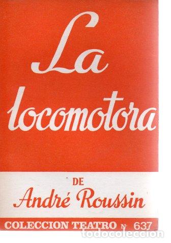 Libros: LA LOCOMOTORA. - ROUSSIN, Andr&eacute;. - Foto 1