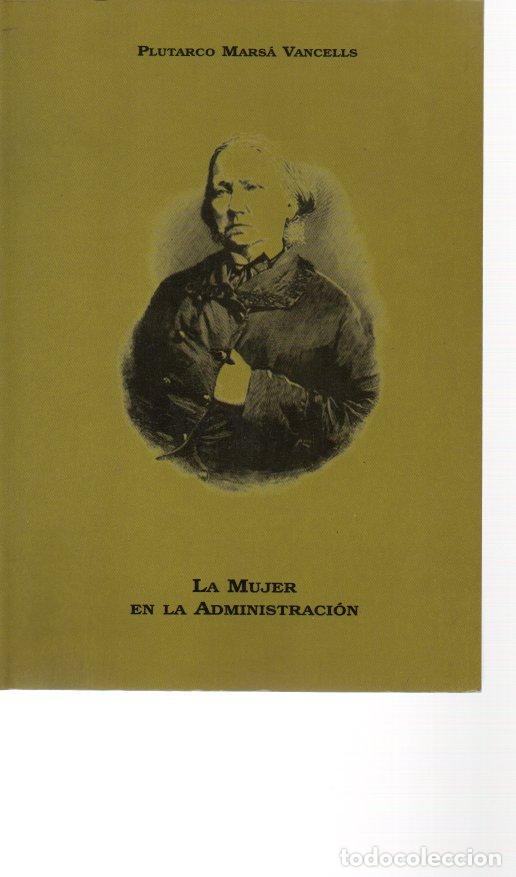 Libros: LA MUJER EN LA ADMINISTRACION. - MARSA VANCELLS, Plutarco. - Foto 1