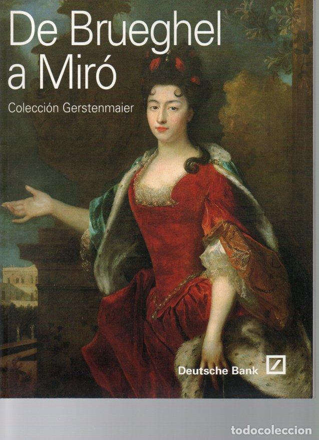 Libros: COLECCION GERSTENMAIER. DE BRUEGHEL A MIRO. - CATALOGO. - Foto 1