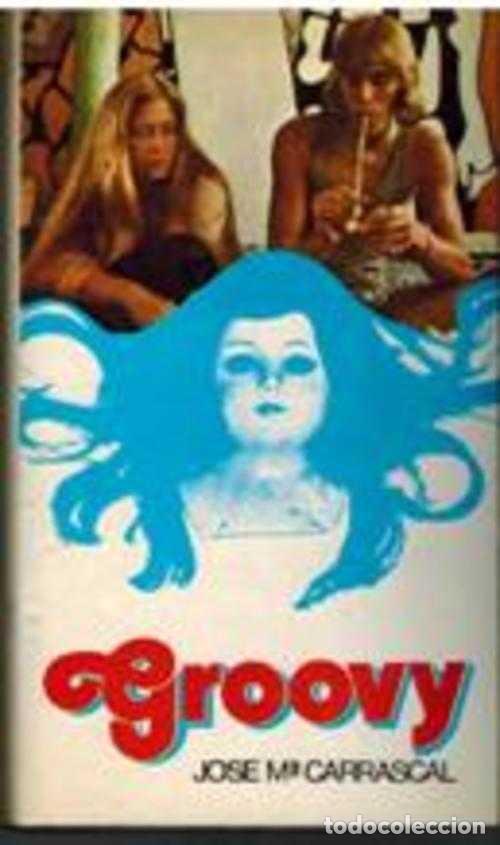 Libros: GROOVY - JOSE MARIA CARRASCAL - Foto 1