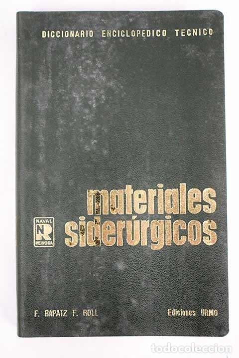Libros: Materiales sider&uacute;rgicos.- Rapatz, F. - Foto 1