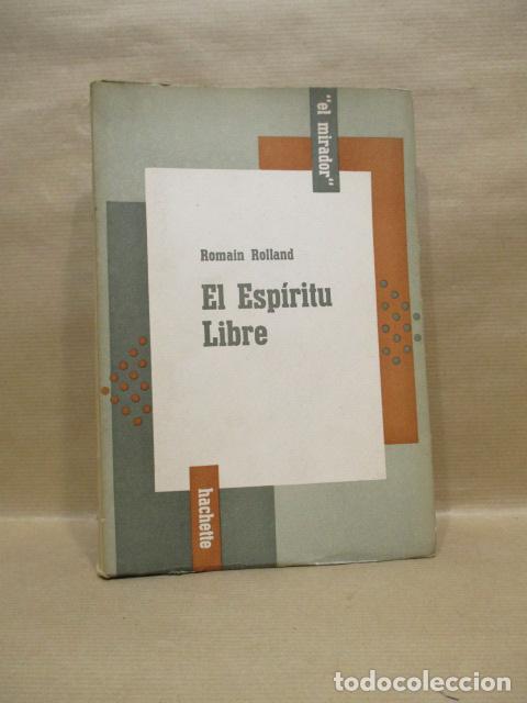 Libros: EL ESPIRITU LIBRE. - &rdquo;ROLLAND, ROMAIN&rdquo; - Foto 1