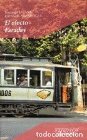 Libros: EL EFECTO FARADAY - Lalana, Fernando y Alm&aacute;rcegui, J. M. - Foto 1