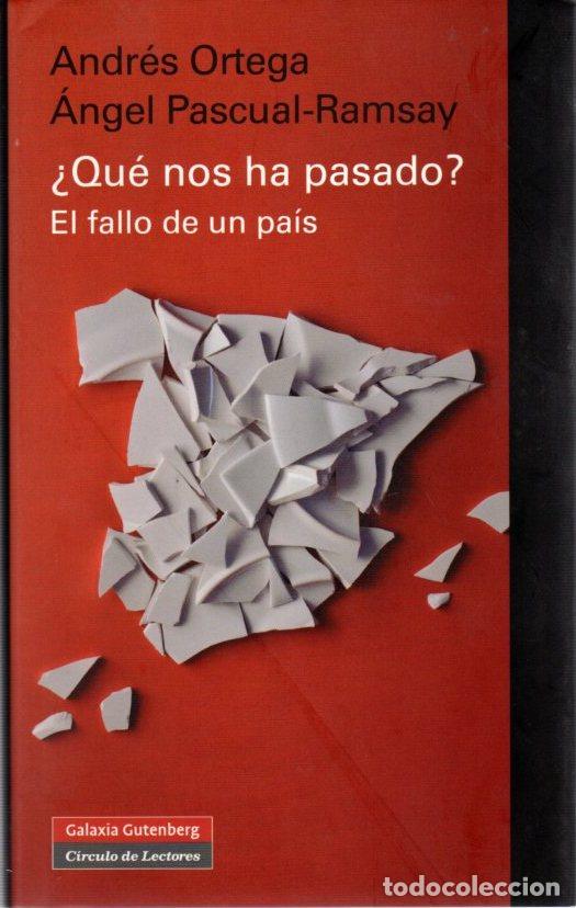 B&uuml;cher: &iquest;Qu&eacute; nos ha pasado? El fallo de un pa&iacute;s - Ortega Klein, Andr&eacute;s / Pascual - Ramsay, Angel