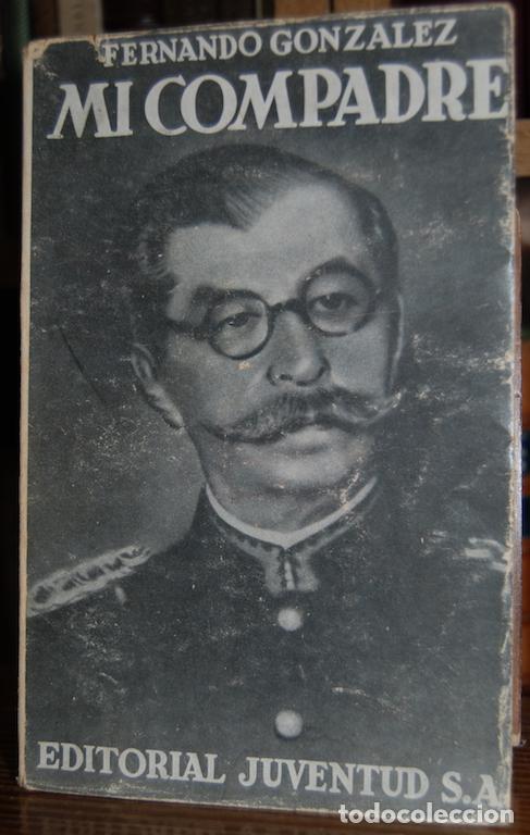 Libros: MI COMPADRE - GONZALEZ, Fernando - Foto 1