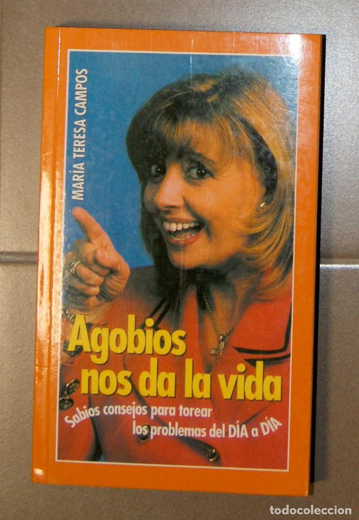Libros: Agobios nos da la vida Mar&iacute;a Teresa Campos - Foto 1
