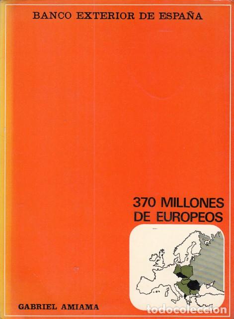 Libros: 370 MILLONES DE EUROPEOS - AMIAMA, GABRIEL - Foto 1