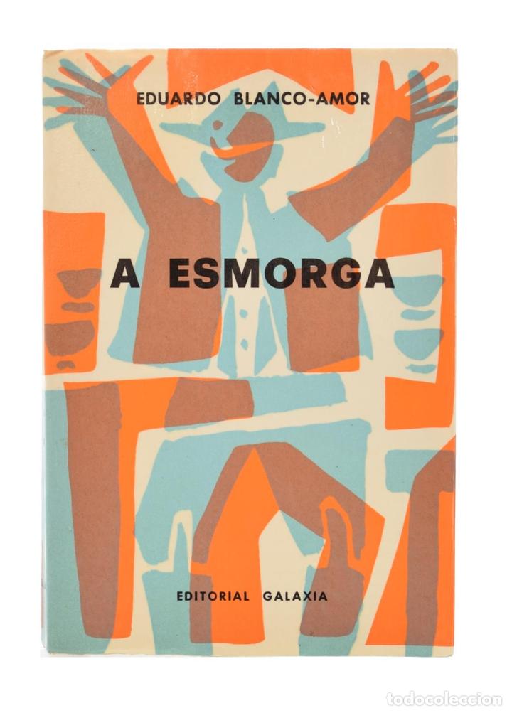 Libros: A ESMORGA - BLANCO AMOR, Eduardo - Foto 1