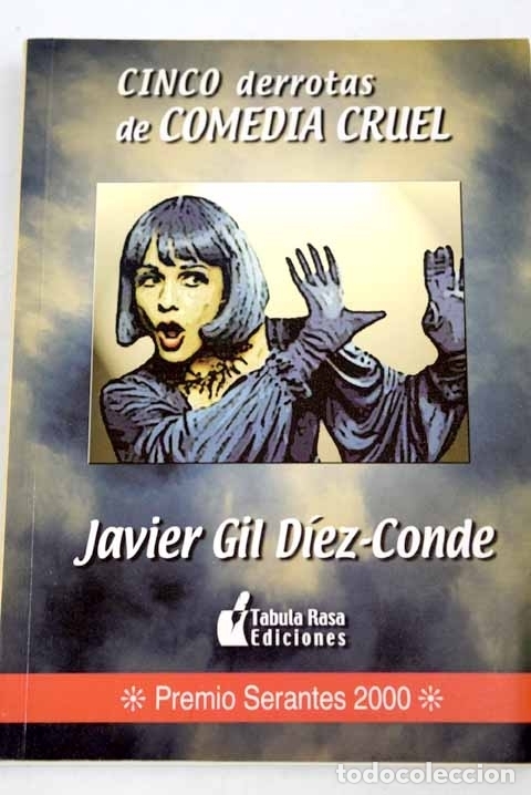 Libros: Cinco derrotas de comedia cruel.- Gil D&iacute;ez-Conde, Francisco Javier - Foto 1