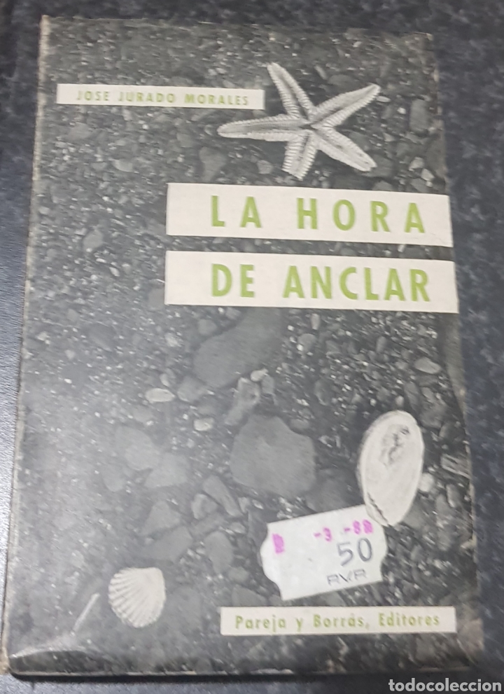 Libros: LA HORA DE ANCLAR. - JURADO MORALES, Jos&eacute;. - tdk2 - - Foto 1